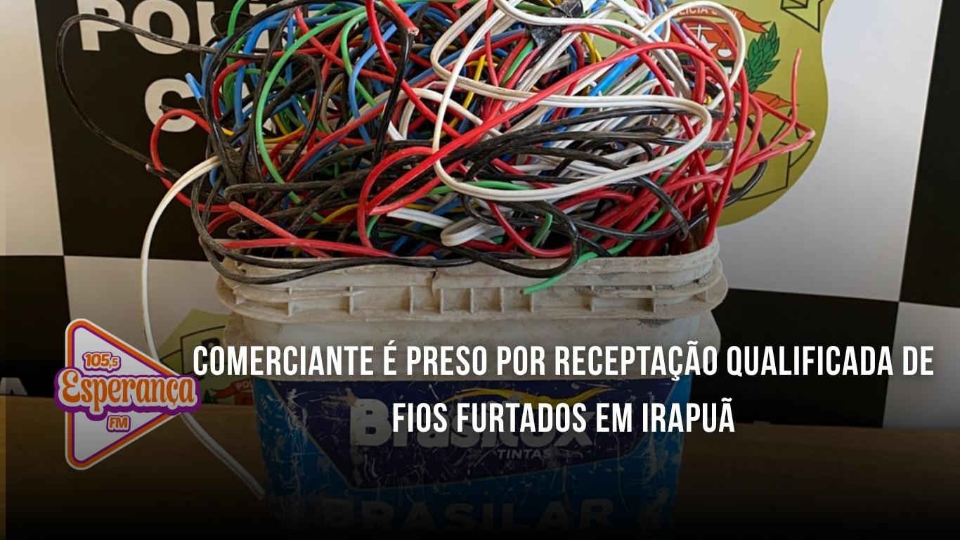 Comerciante é preso por receptação qualificada de fios furtados em Irapuã
