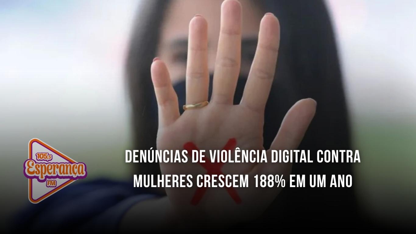 Denúncias de violência digital contra mulheres crescem 188% em um ano