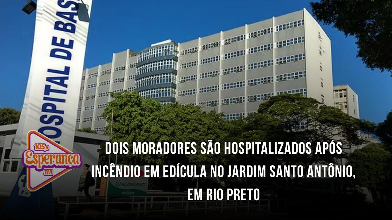 Dois moradores são hospitalizados após incêndio em edícula no Jardim Santo Antônio, em Rio Preto