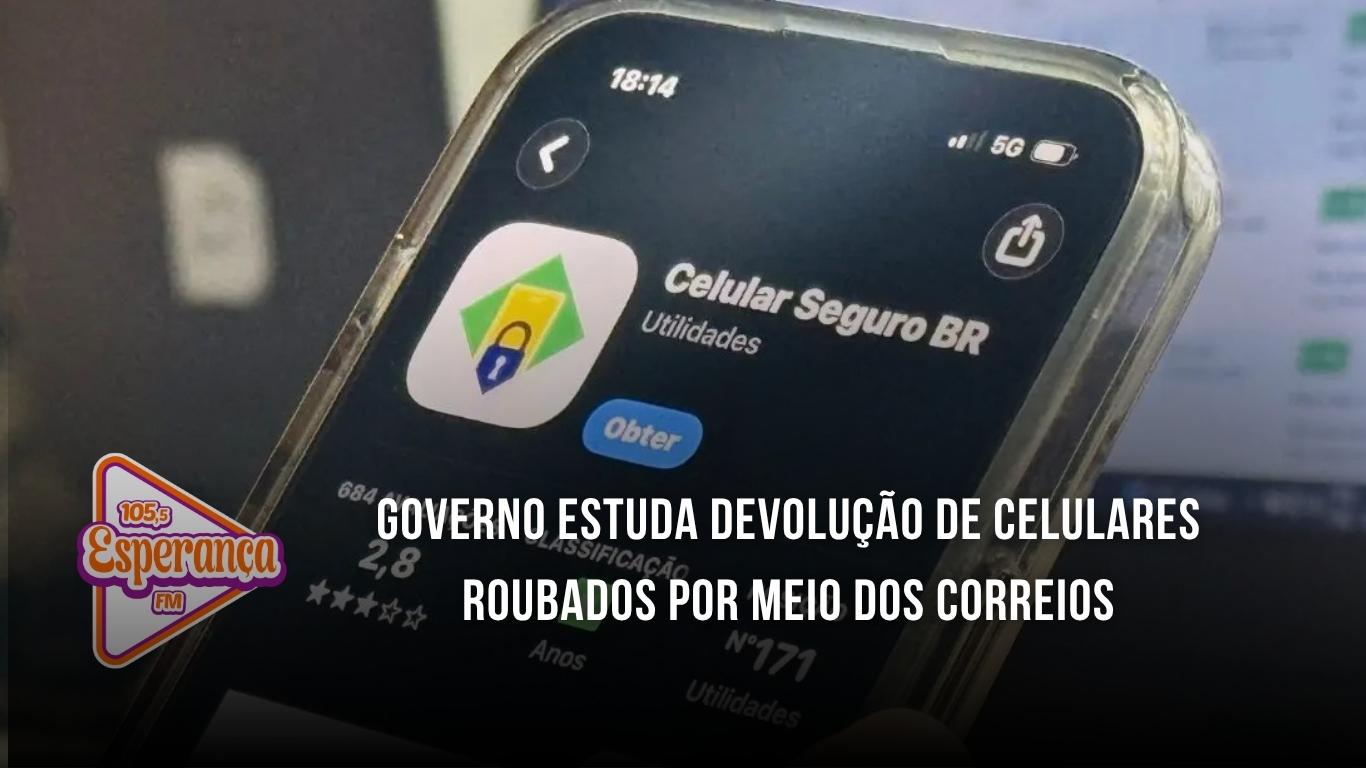 Governo estuda devolução de celulares roubados por meio dos Correios