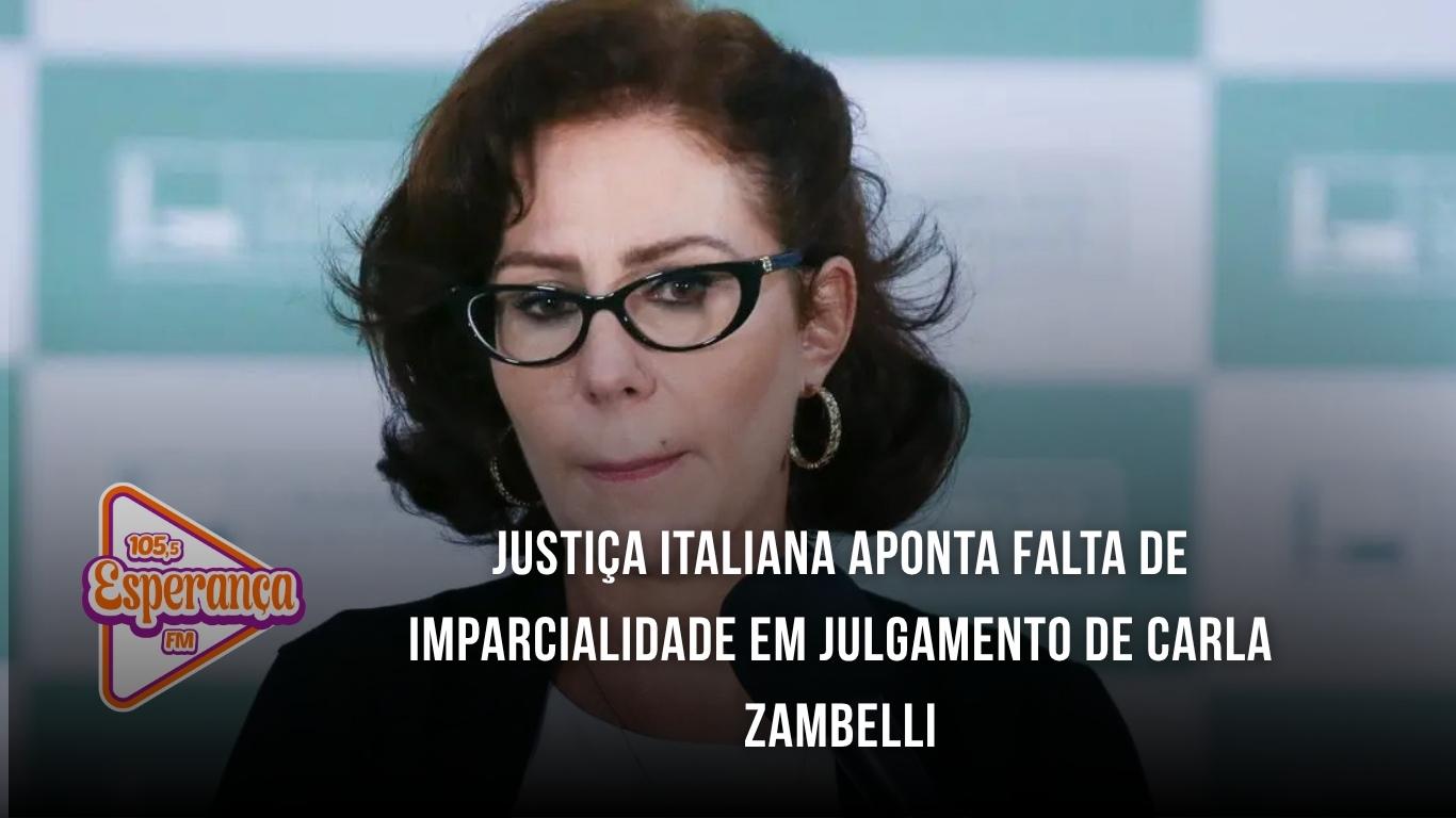 Justiça italiana aponta falta de imparcialidade em julgamento de Carla Zambelli