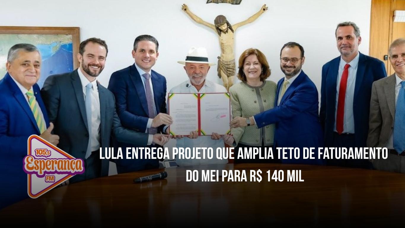 Lula entrega projeto que amplia teto de faturamento do MEI para R$ 140 mil