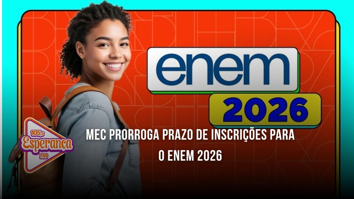 MEC prorroga prazo de inscrições para o Enem 2026