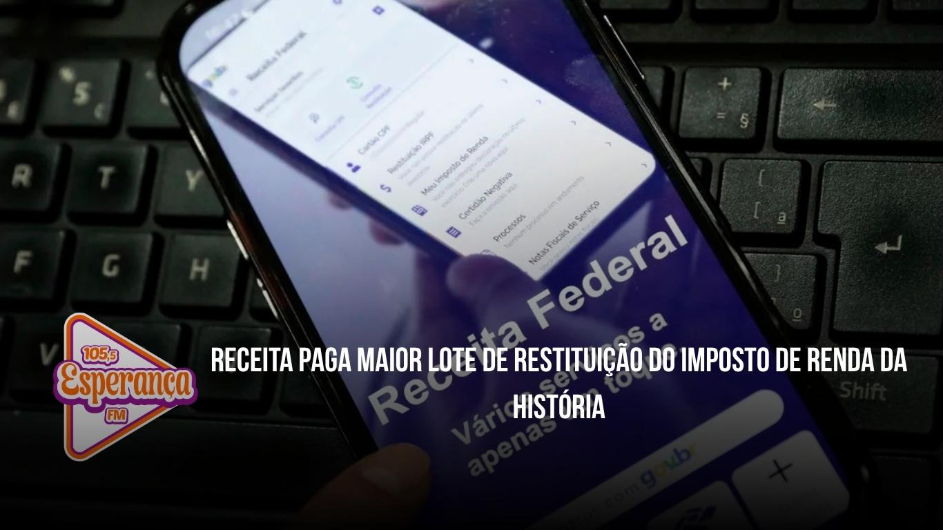 Receita paga maior lote de restituição do Imposto de Renda da história