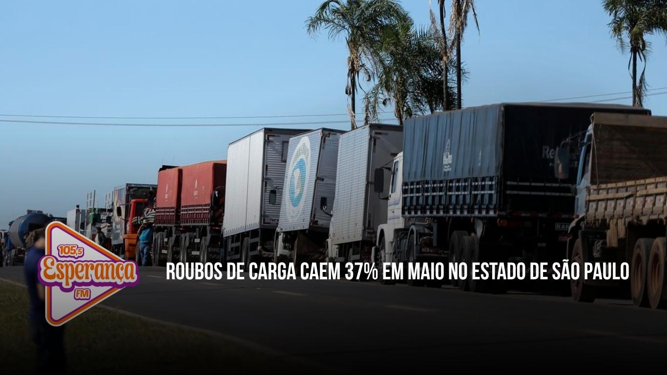 Roubos de carga caem 37% em maio no Estado de São Paulo