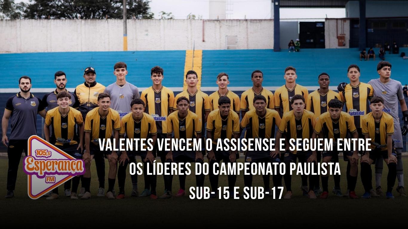 Valentes vencem o Assisense e seguem entre os líderes do Campeonato Paulista Sub-15 e Sub-17