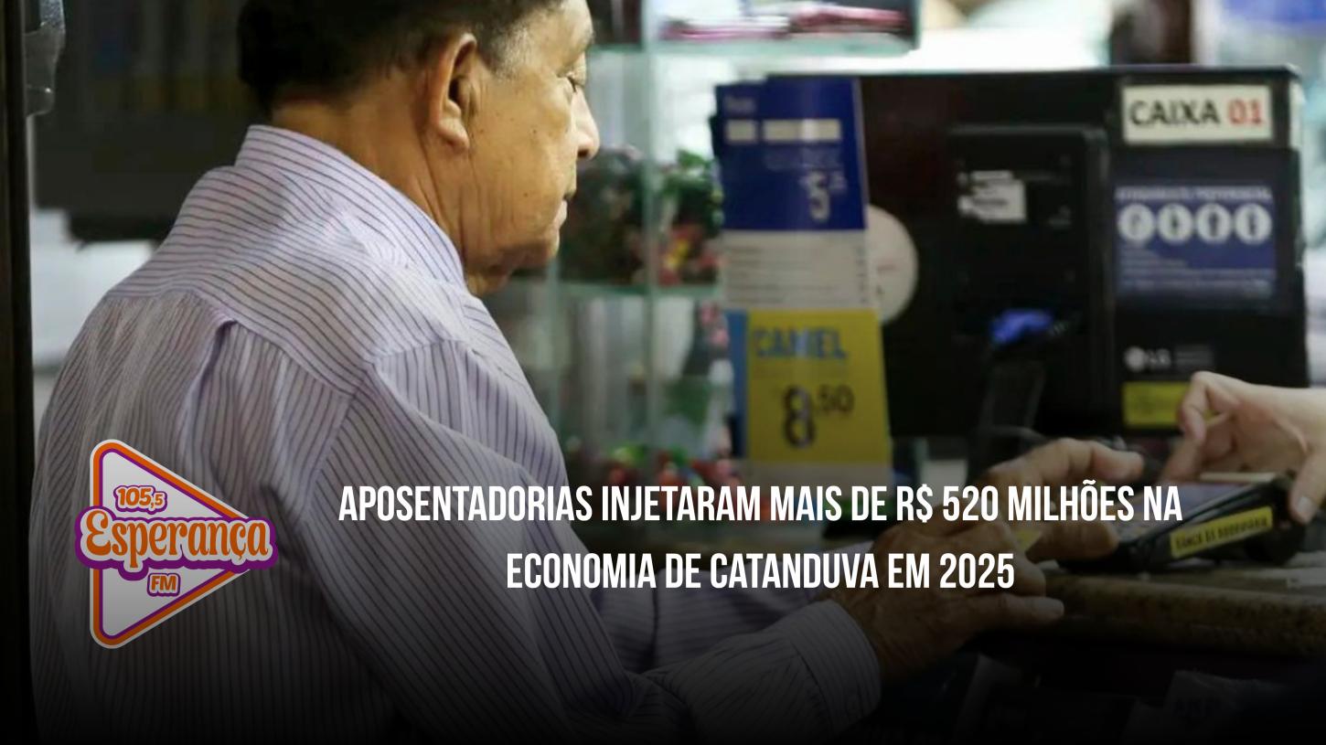 Aposentadorias injetaram mais de R$ 520 milhões na economia de Catanduva em 2025