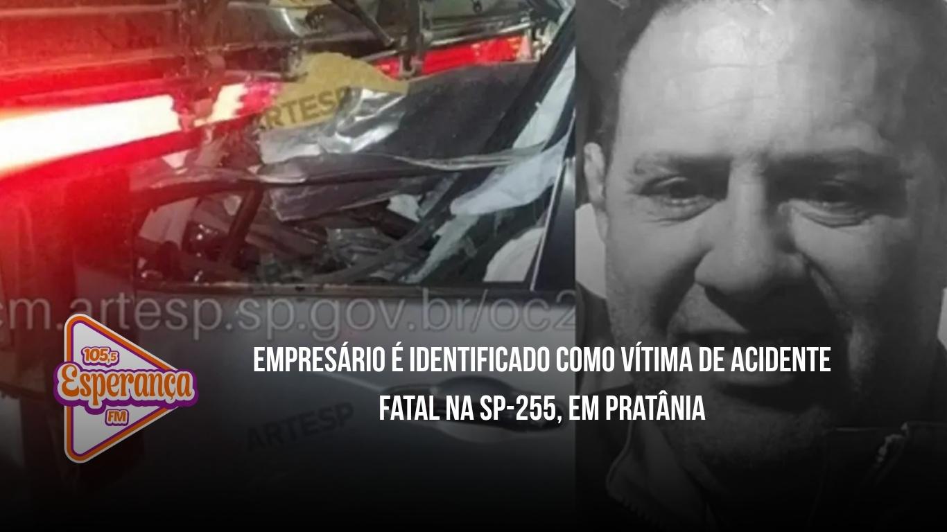 Empresário é identificado como vítima de acidente fatal na SP-255, em Pratânia