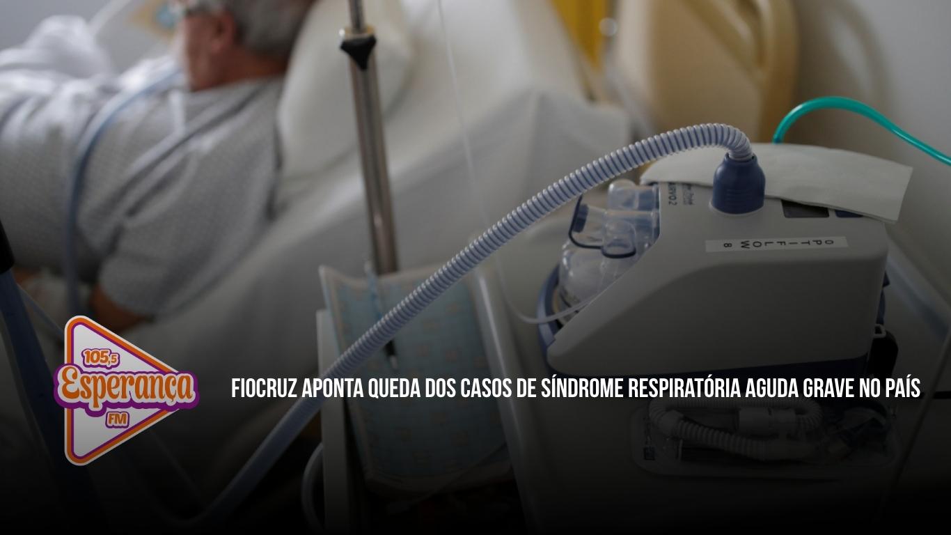 Fiocruz aponta queda dos casos de Síndrome Respiratória Aguda Grave no país