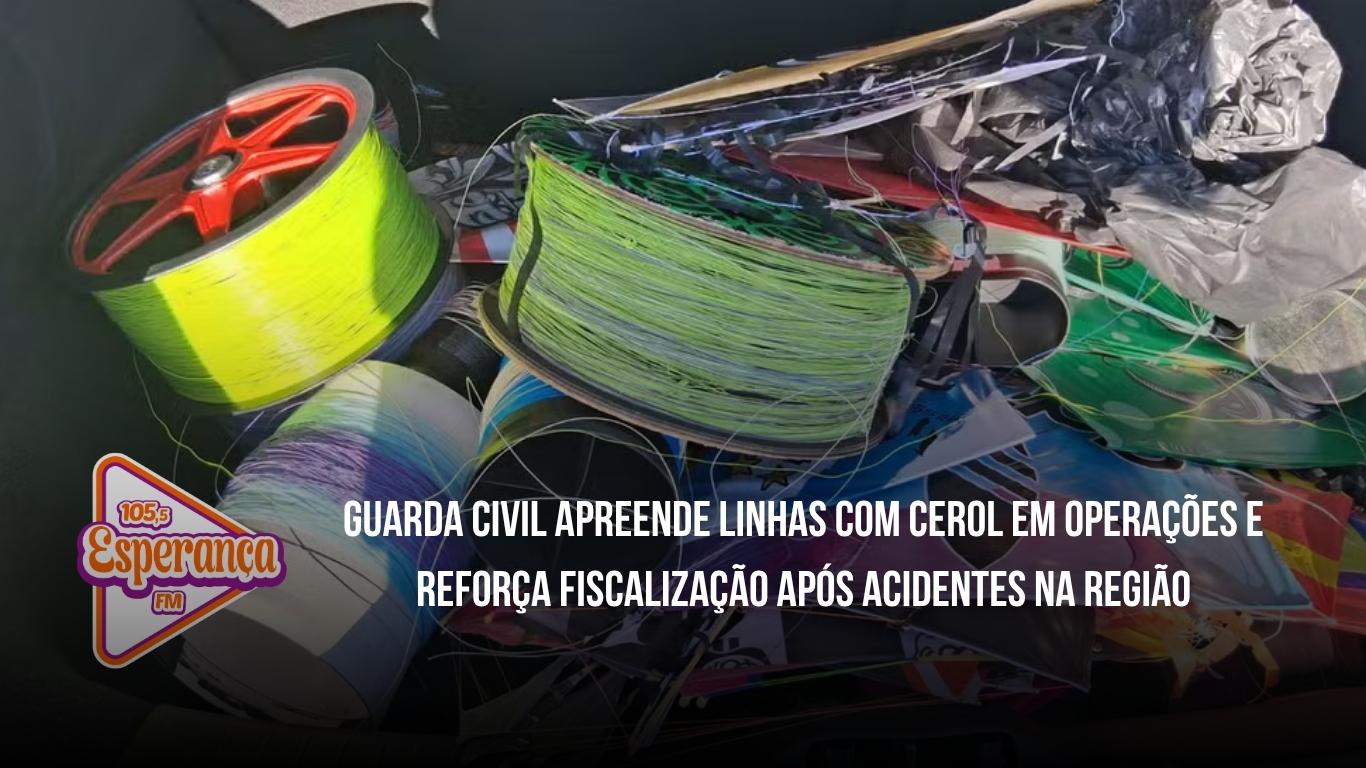 Guarda Civil apreende linhas com cerol em operações e reforça fiscalização após acidentes na região
