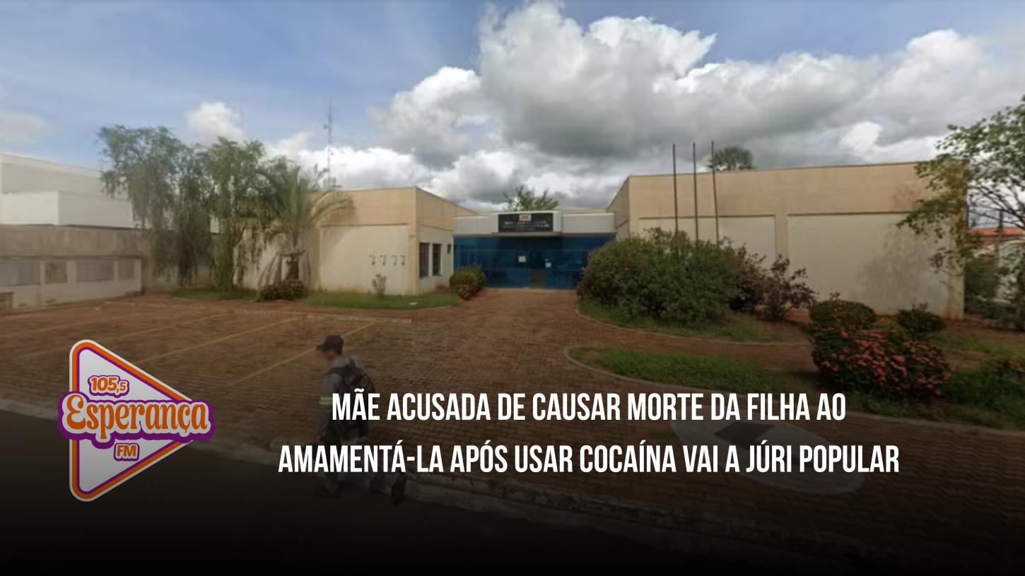 Mãe acusada de causar morte da filha ao amamentá-la após usar cocaína vai a júri popular