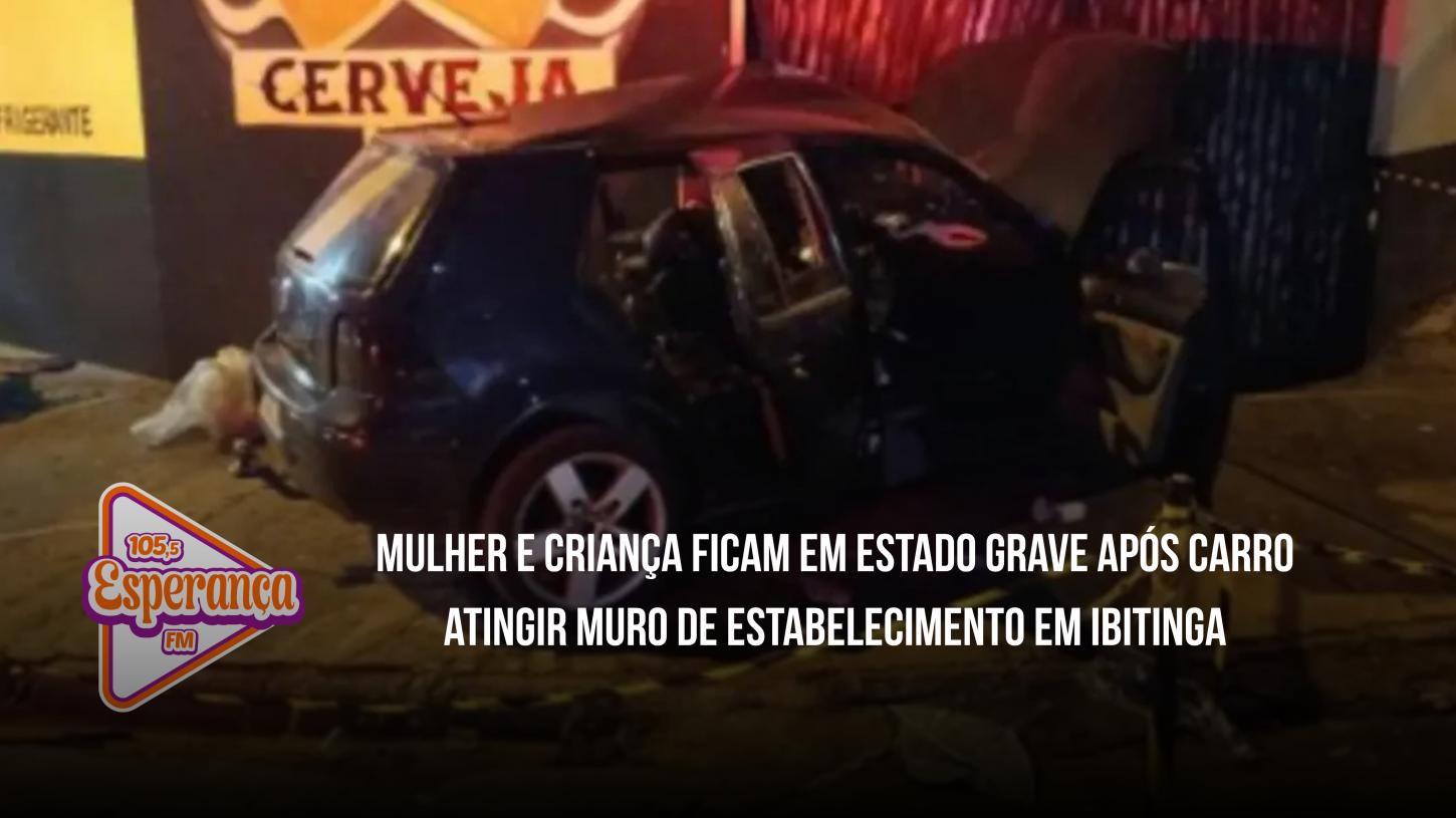 Mulher e criança ficam em estado grave após carro atingir muro de estabelecimento em Ibitinga