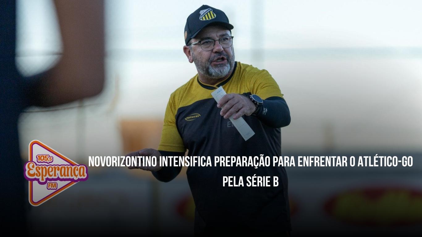 Novorizontino intensifica preparação para enfrentar o Atlético-GO pela Série B