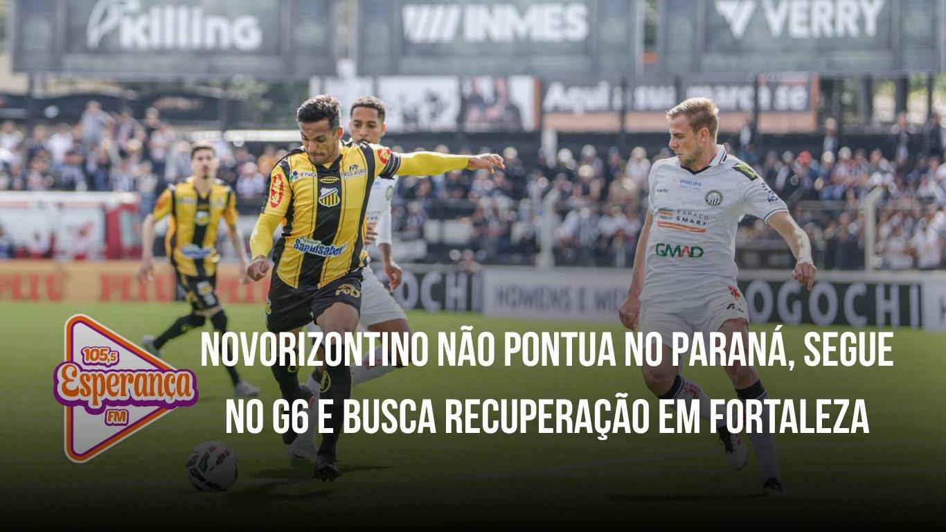 Novorizontino não pontua no Paraná, segue no G6 e busca recuperação em Fortaleza