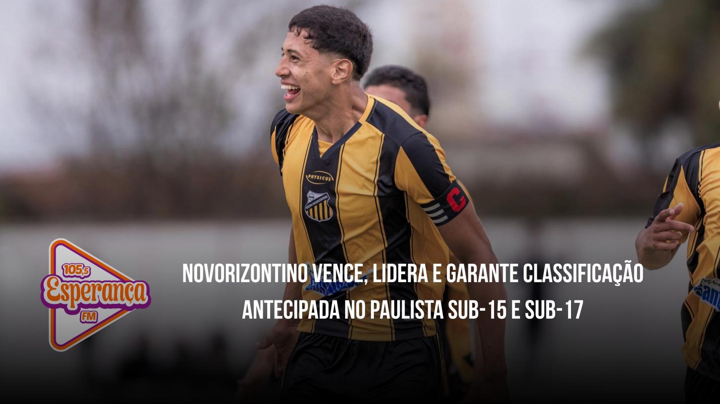 Novorizontino vence, lidera e garante classificação antecipada no Paulista Sub-15 e Sub-17