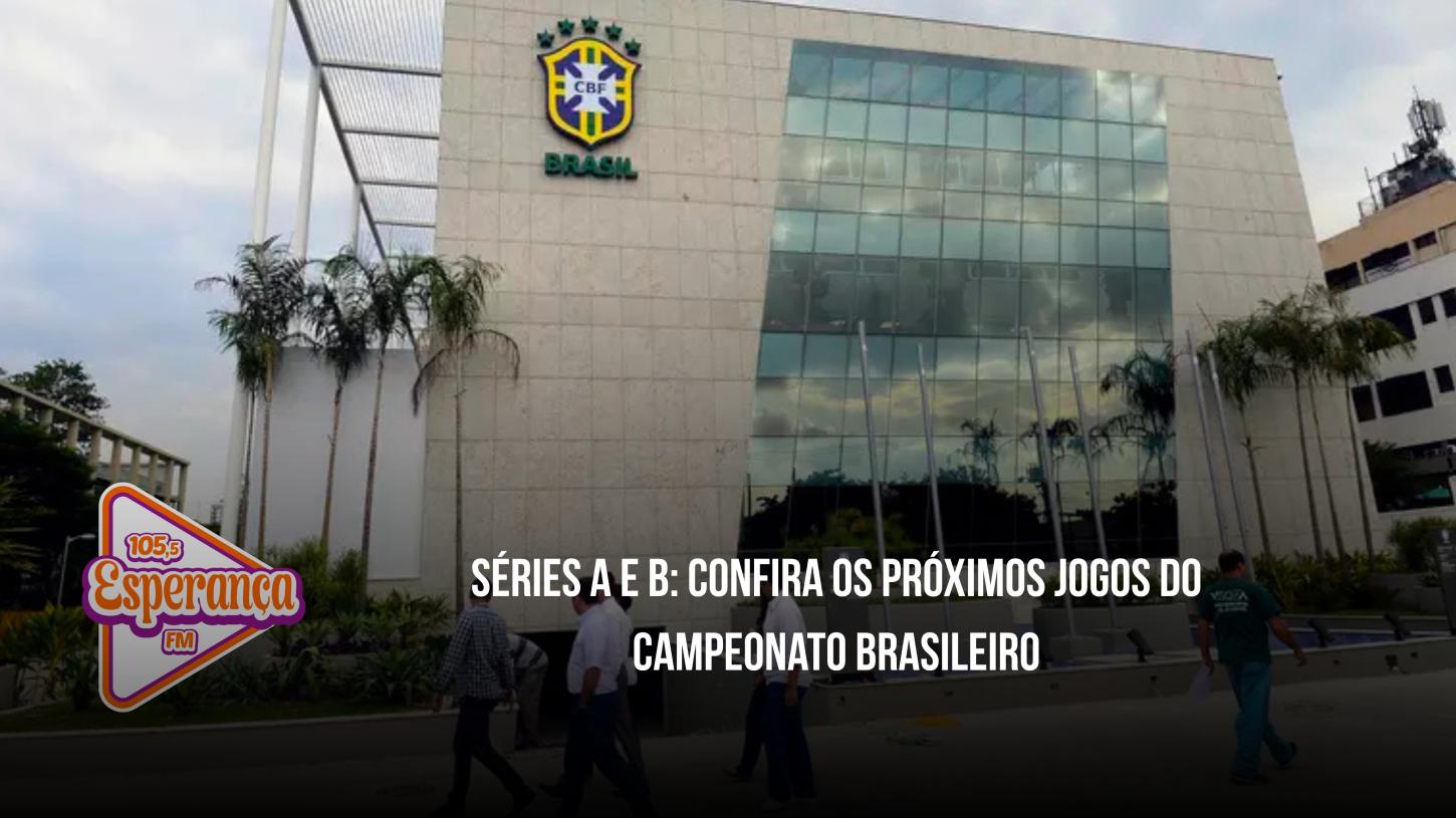 Séries A e B: confira os próximos jogos do Campeonato Brasileiro