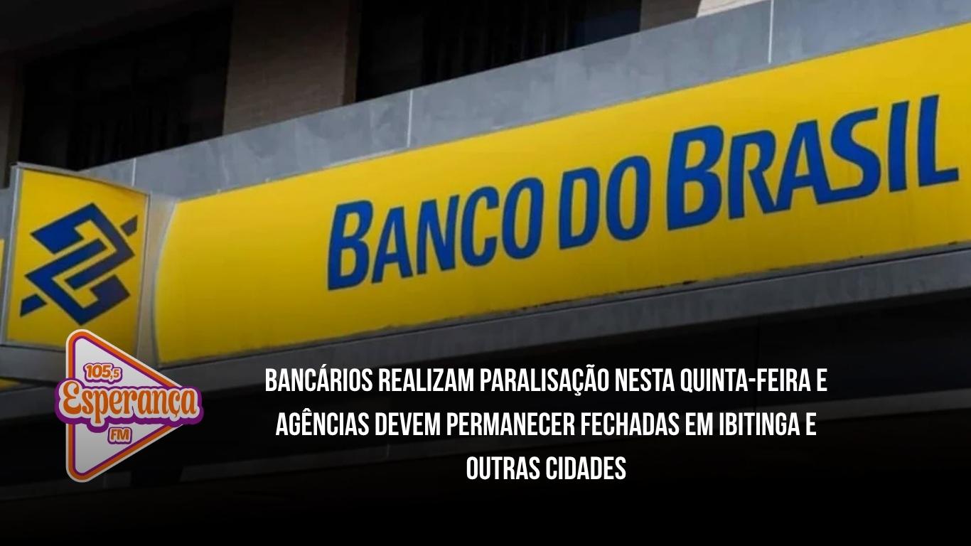 Bancários realizam paralisação nesta quinta-feira e agências devem permanecer fechadas em Ibitinga e outras cidades