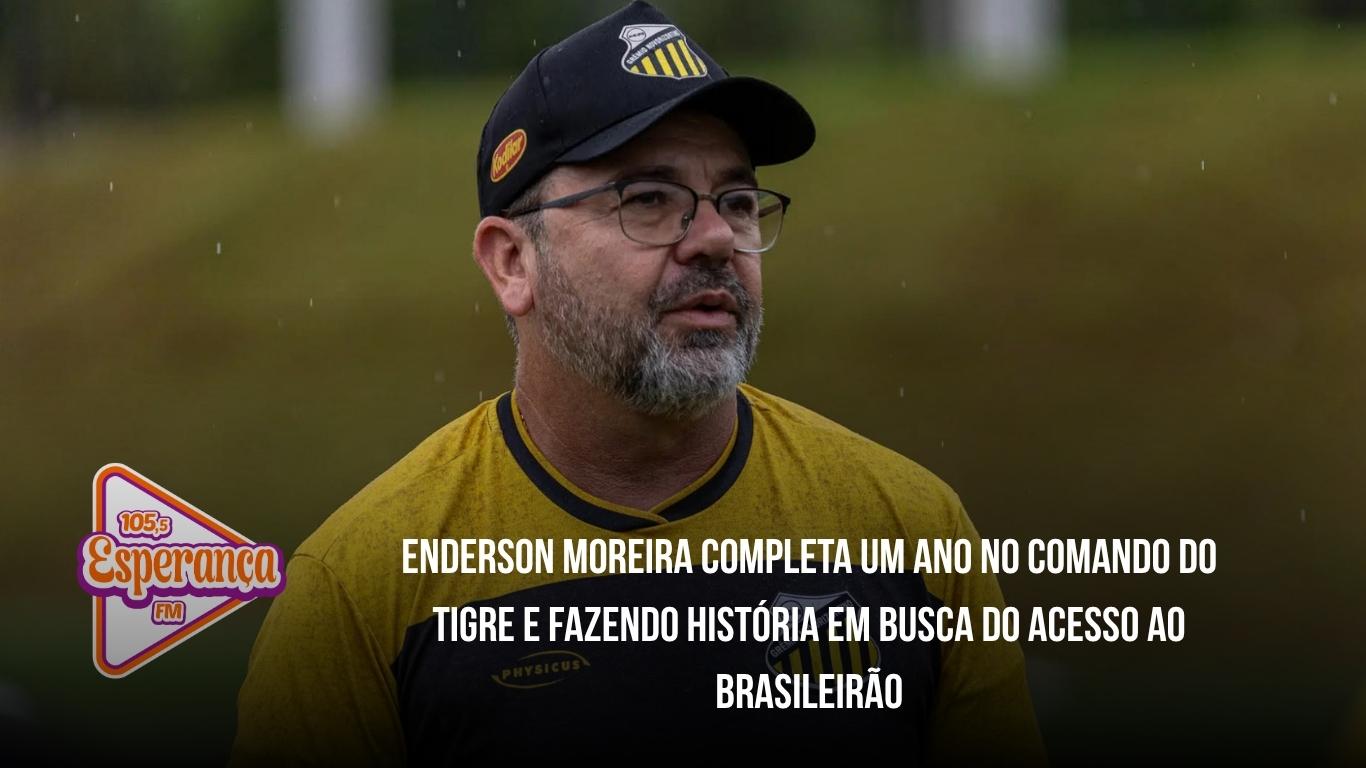 Enderson Moreira completa um ano no comando do Tigre e fazendo história em busca do acesso ao Brasileirão