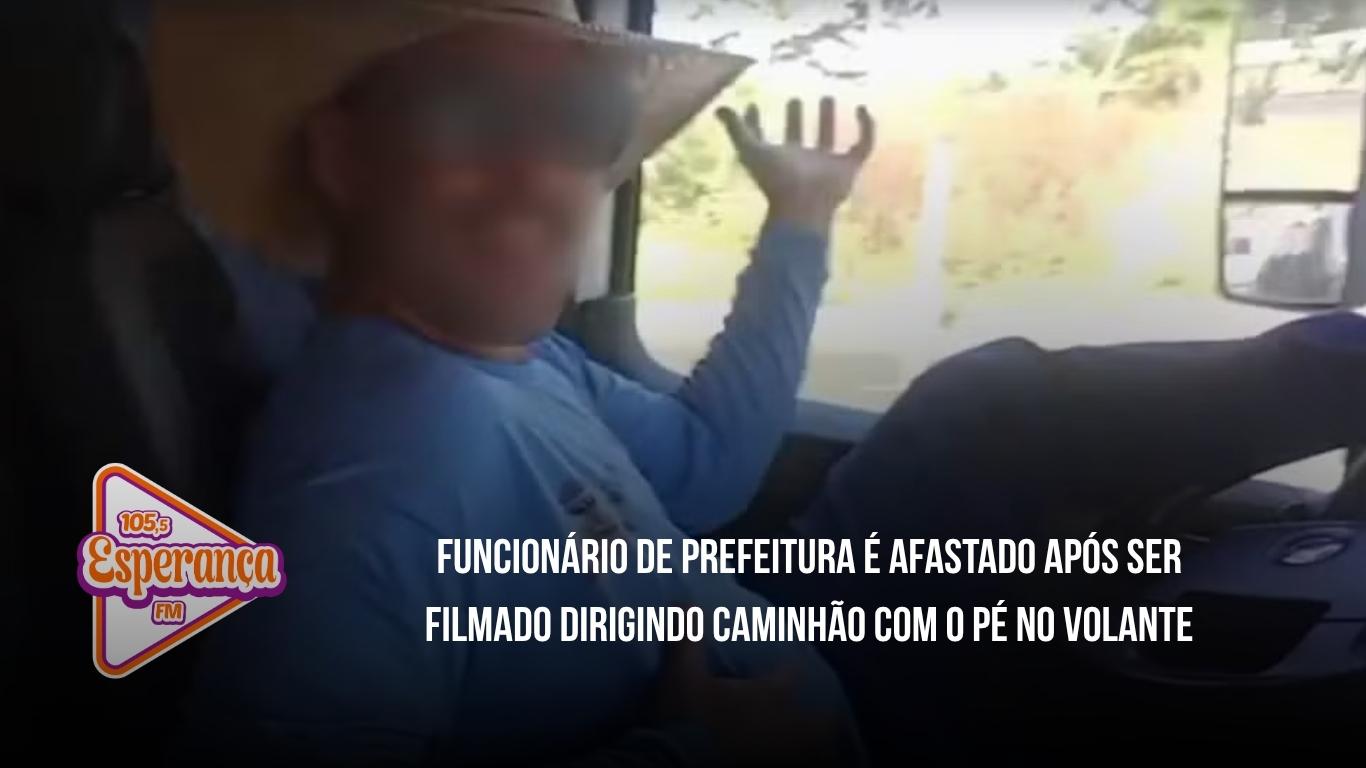 Funcionário de prefeitura é afastado após ser filmado dirigindo caminhão com o pé no volante