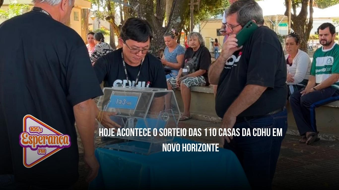 Hoje acontece o sorteio das 110 casas da CDHU em Novo Horizonte