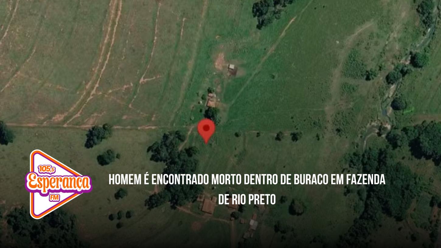 Homem é encontrado morto dentro de buraco em fazenda de Rio Preto