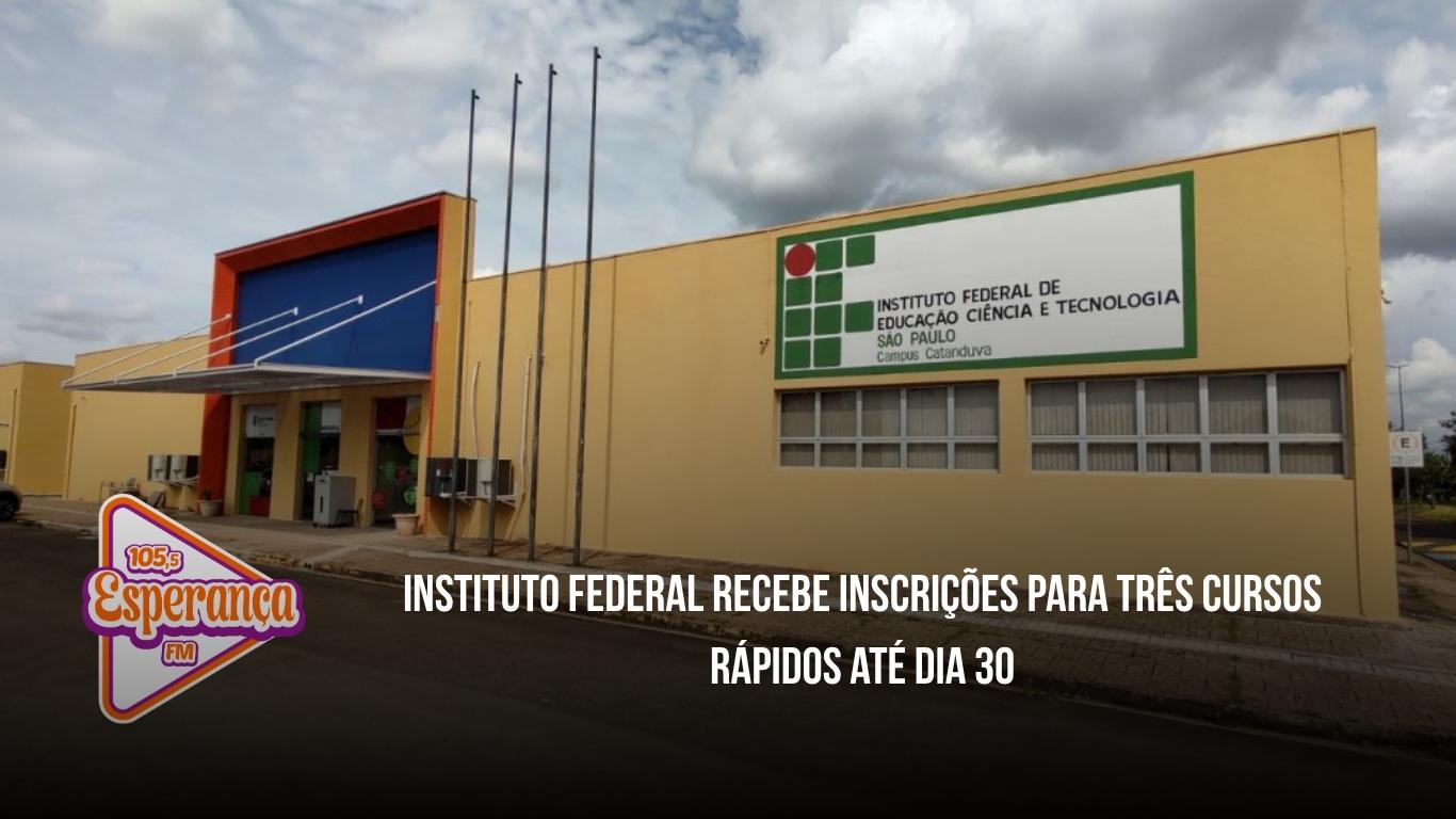 Instituto Federal recebe inscrições para três cursos rápidos até dia 30