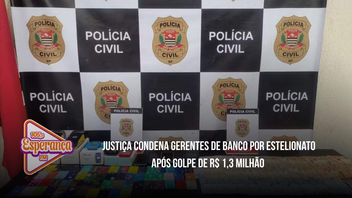 Justiça condena gerentes de banco por estelionato após golpe de R$ 1,3 milhão contra médica de Rio Preto