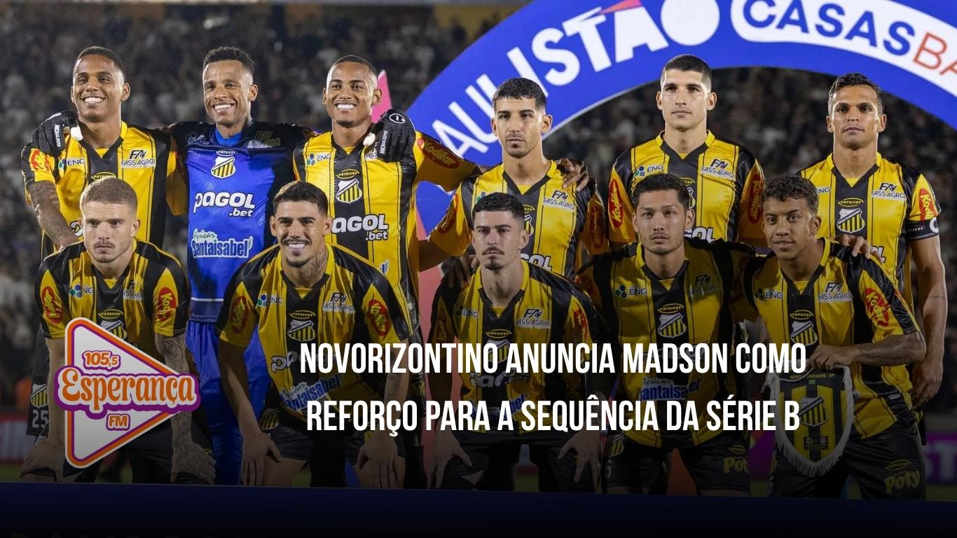 Novorizontino anuncia Madson como reforço para a sequência da Série B