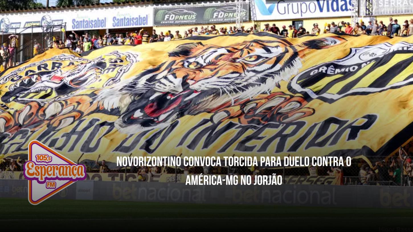 Novorizontino convoca torcida para duelo contra o América-MG no Jorjão
