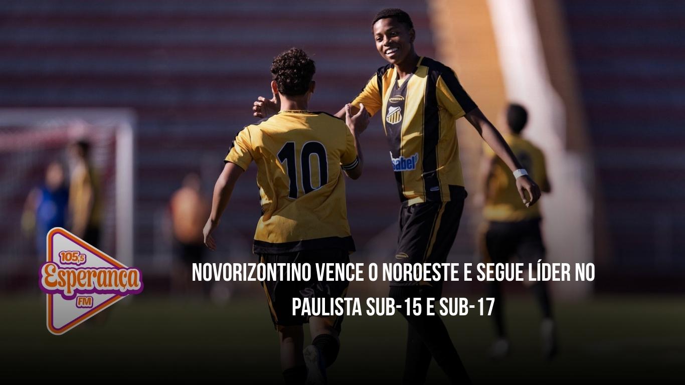 Novorizontino vence o Noroeste e mantém liderança no Sub-15 e garante o 1º lugar no Sub-17