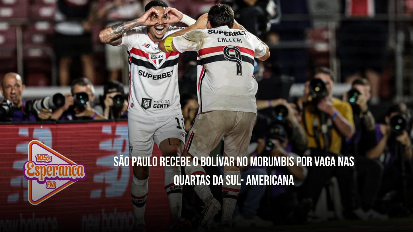 São Paulo recebe o Bolívar no MorumBIS por vaga nas quartas da Sul- Americana
