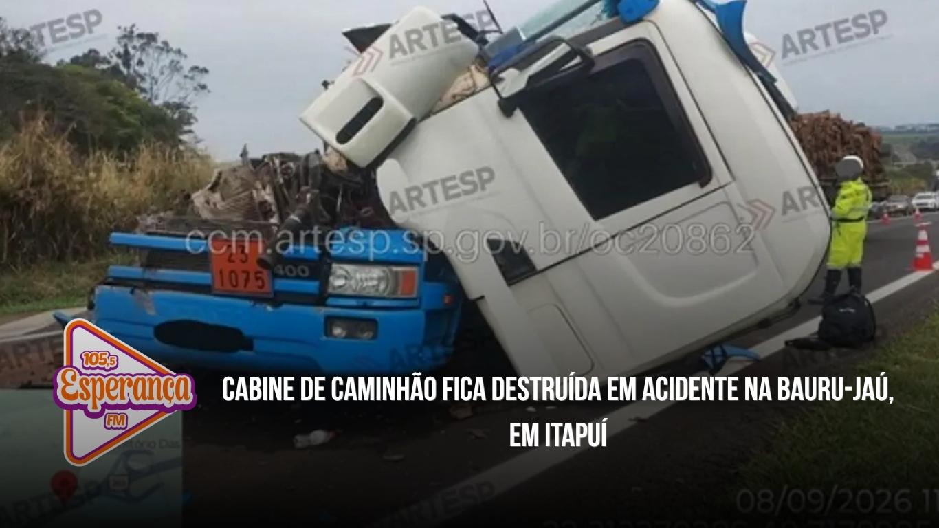 Cabine de caminhão fica destruída em acidente na Bauru-Jaú, em Itapuí