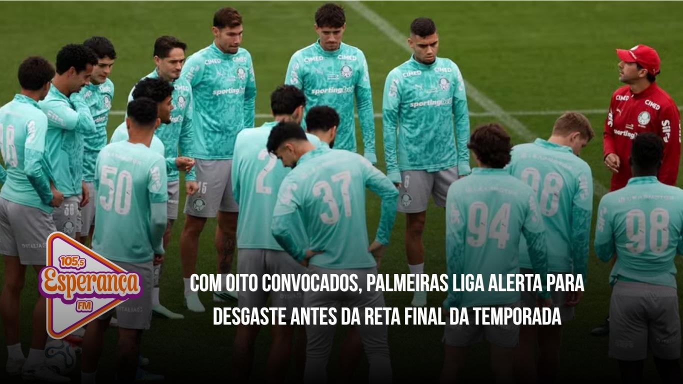 Com oito convocados, Palmeiras liga alerta para desgaste antes da reta final da temporada