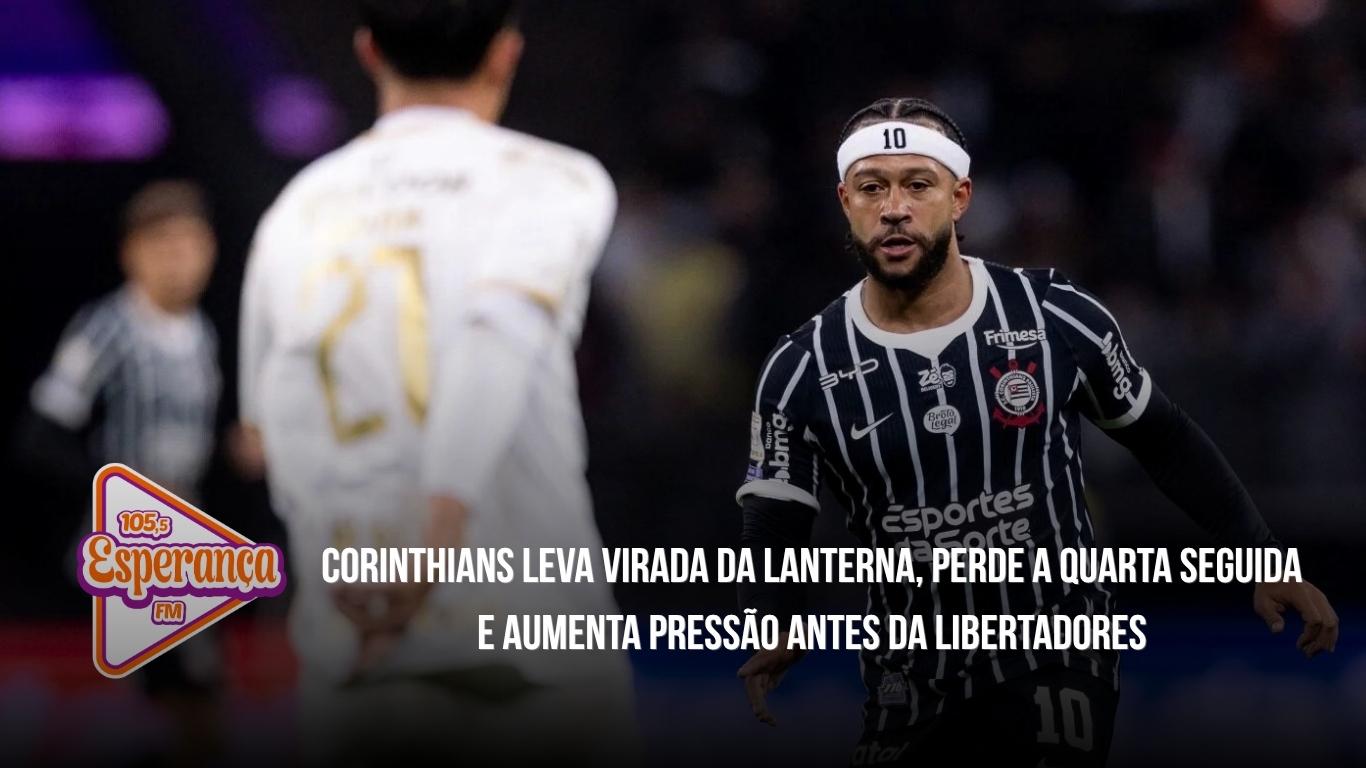 Corinthians leva virada da lanterna, perde a quarta seguida e aumenta pressão antes da Libertadores