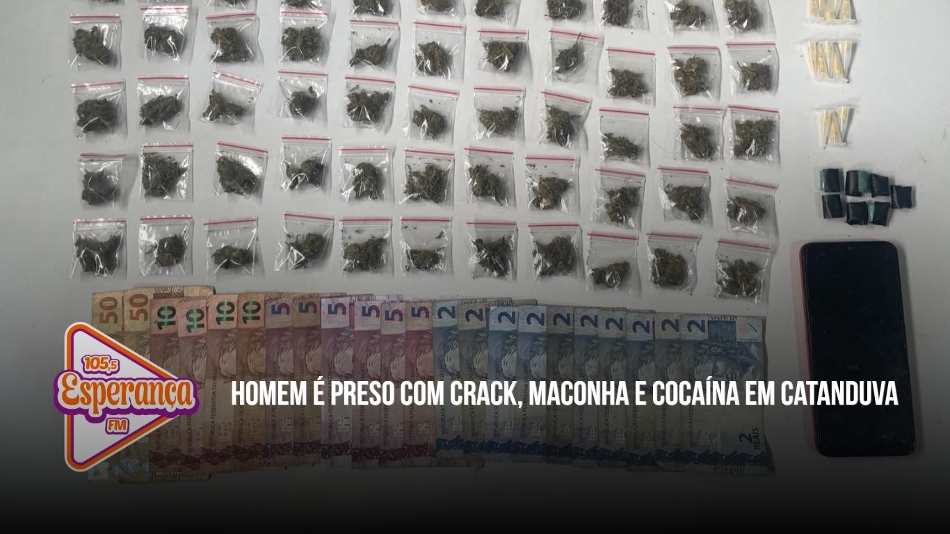 Homem é preso com crack, maconha e cocaína em Catanduva
