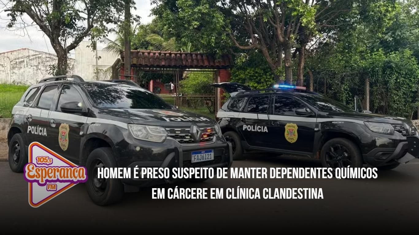 Homem é preso suspeito de manter dependentes químicos em cárcere em clínica clandestina