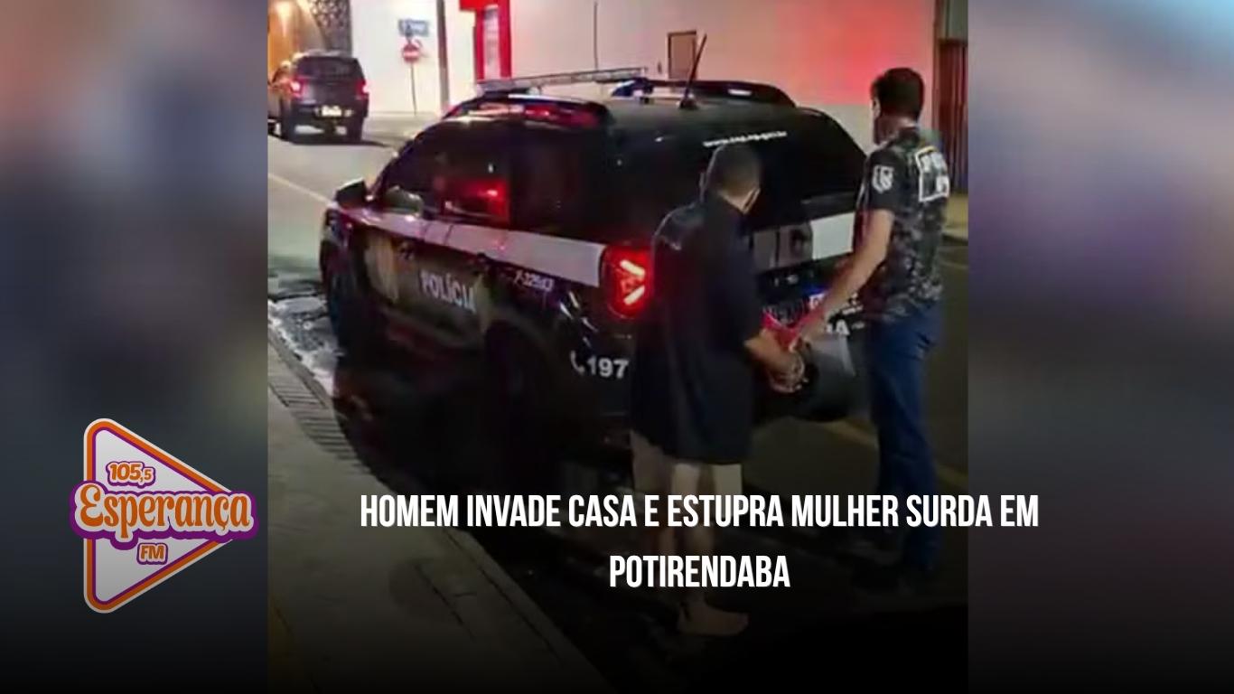 Homem invade casa e estupra mulher surda em Potirendaba