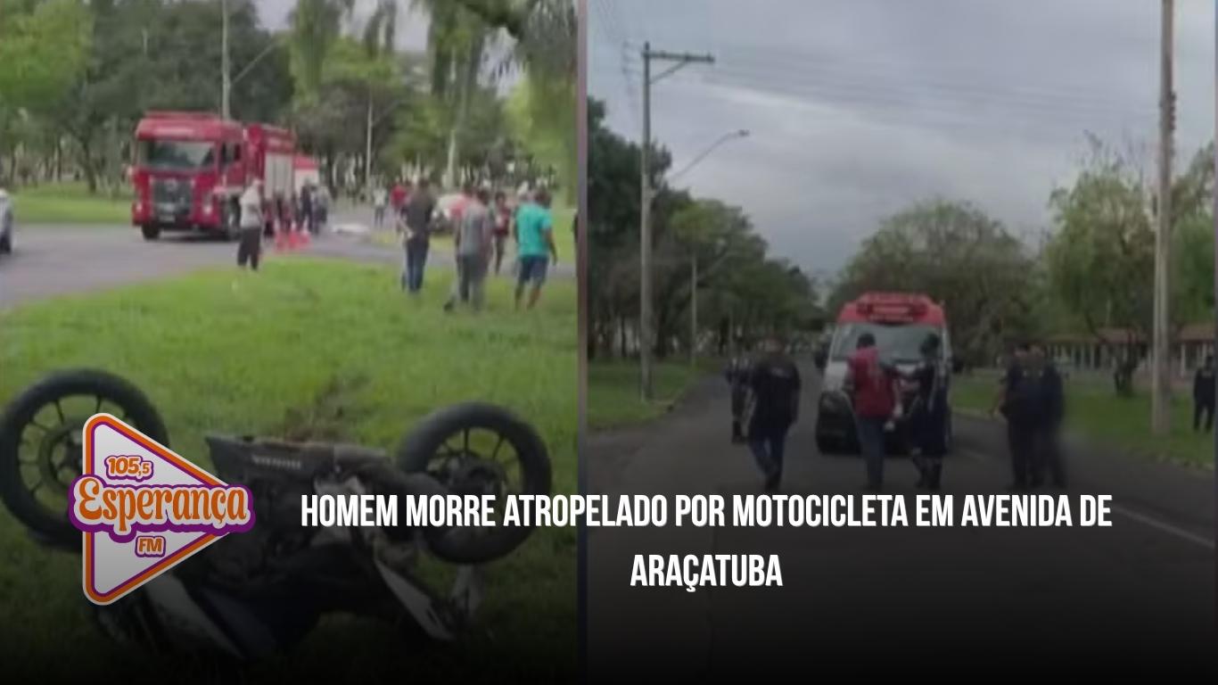 Homem morre atropelado por motocicleta em avenida de Araçatuba