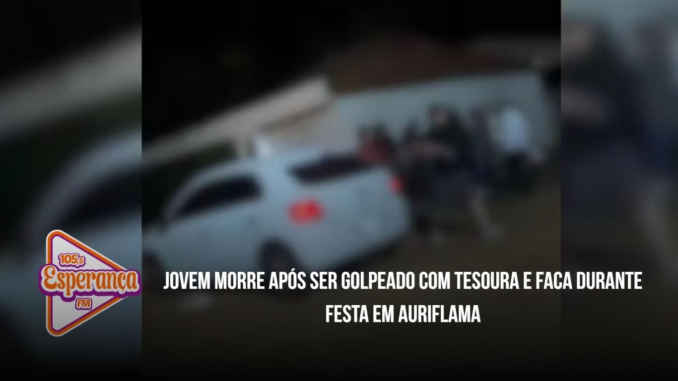 Jovem morre após ser golpeado com tesoura e faca durante festa em Auriflama