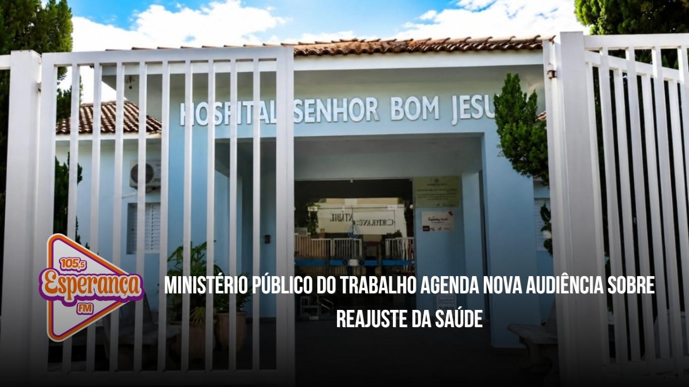 Ministério Público do Trabalho agenda nova audiência sobre reajuste da saúde