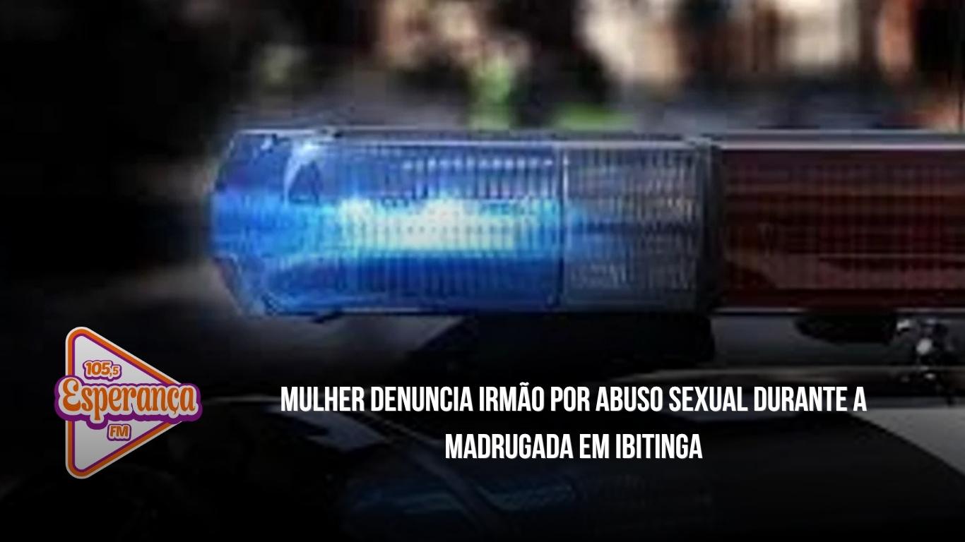 Mulher denuncia irmão por abuso sexual durante a madrugada em Ibitinga