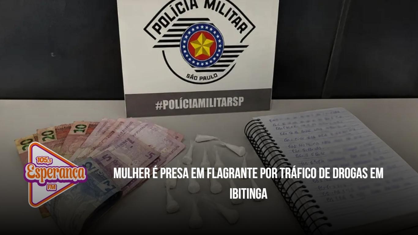 Mulher é presa em flagrante por tráfico de drogas em Ibitinga