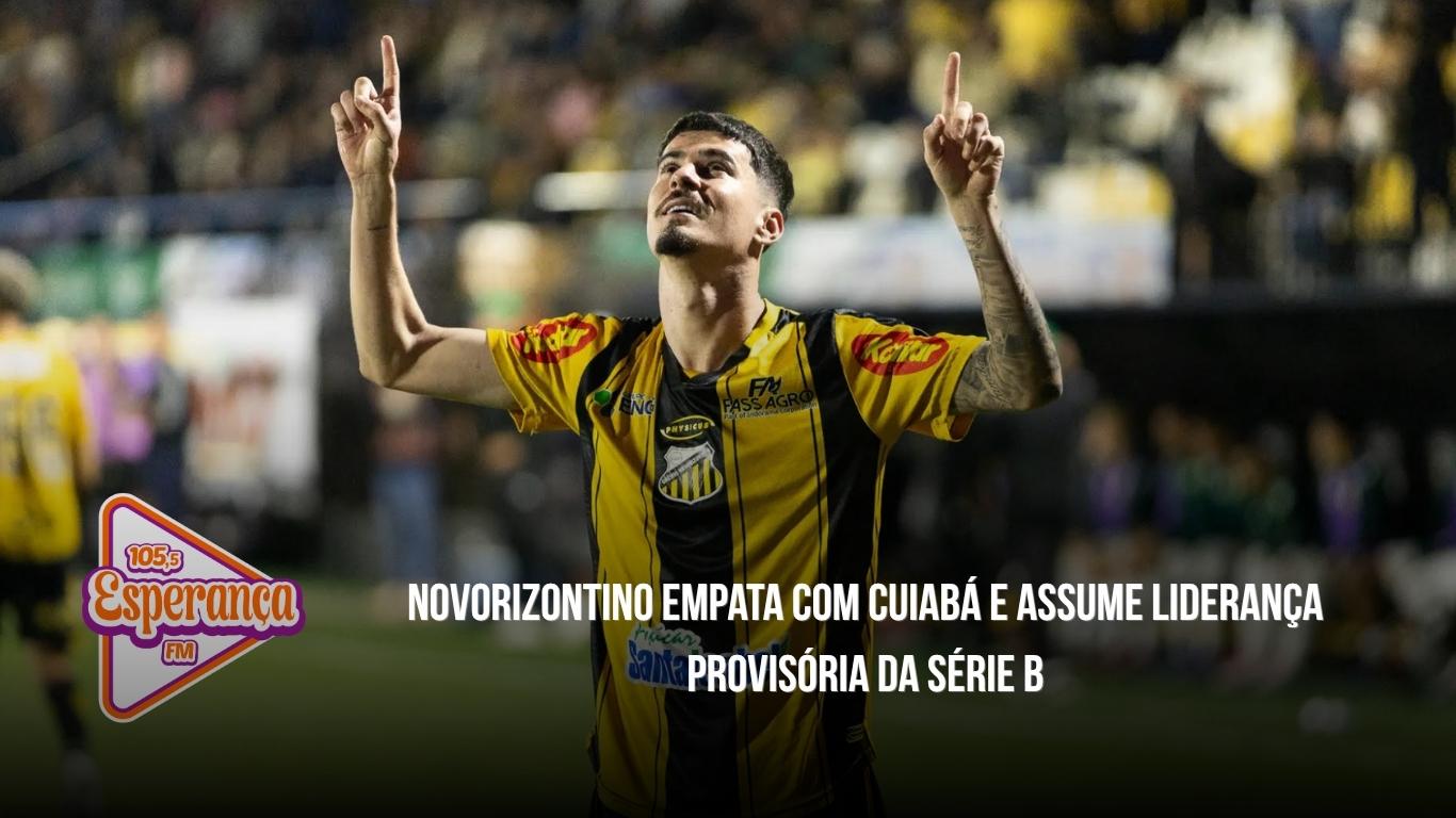 Novorizontino empata com Cuiabá e assume liderança provisória da Série B