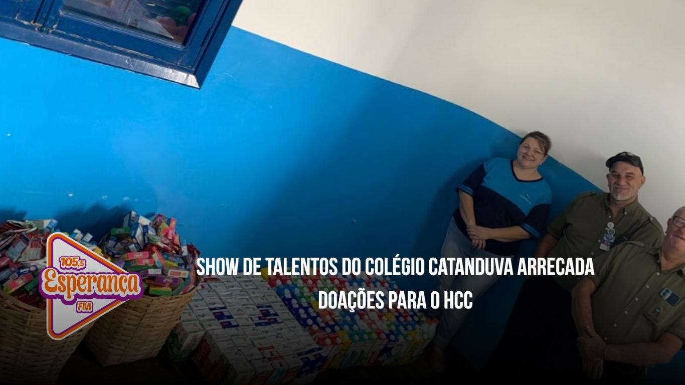 Show de Talentos do Colégio Catanduva arrecada doações para o HCC