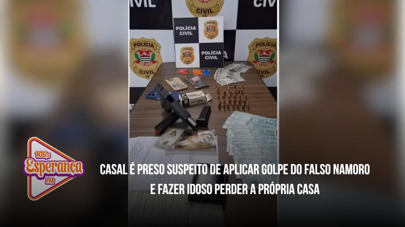 Casal é preso suspeito de aplicar golpe do falso namoro e fazer idoso perder a própria casa