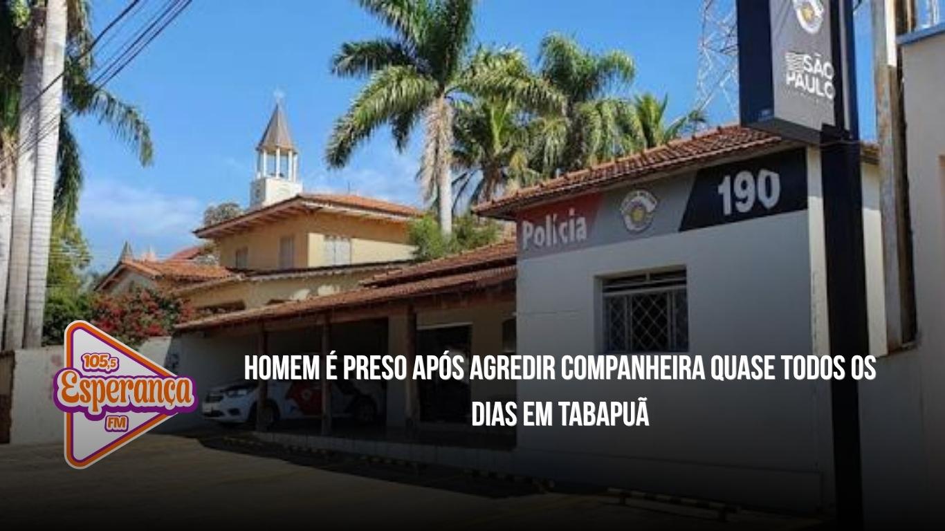Homem é preso após agredir companheira quase todos os dias em Tabapuã