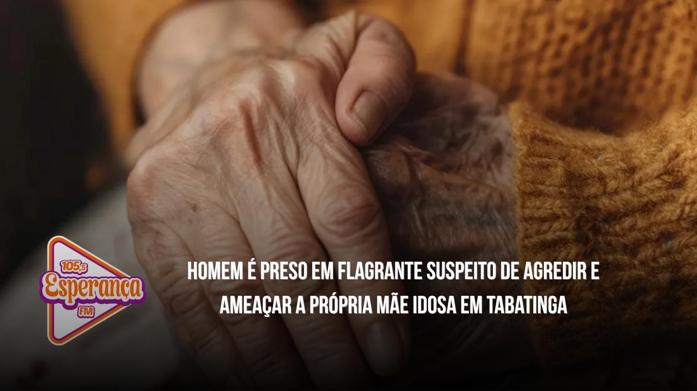 Homem é preso em flagrante suspeito de agredir e ameaçar a própria mãe idosa em Tabatinga