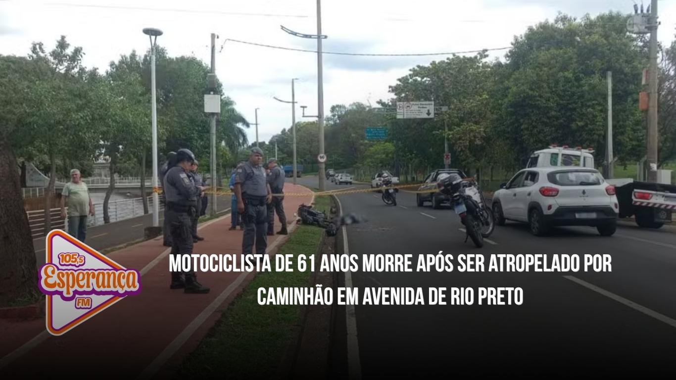 Motociclista de 61 anos morre após ser atropelado por caminhão em avenida de Rio Preto