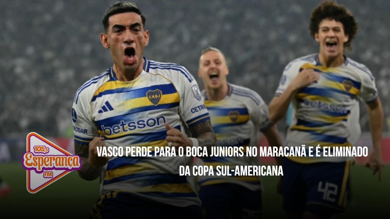 Vasco perde para o Boca Juniors no Maracanã e é eliminado da Copa Sul-Americana